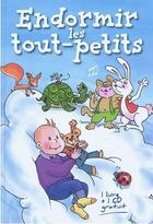 Couverture du livre « ENDORMIR LES TOUT-PETITS » de Denis Bergerot aux éditions Gens De Lorraine