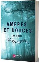 Couverture du livre « Amères et douces » de Leo Villots aux éditions Lemart