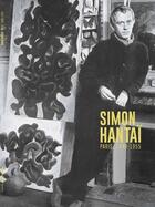 Couverture du livre « Simon Hantaï ; Paris, 1948-1955 » de Marc Donnadieu et Emilie Ovaere-Corthay aux éditions Galerie Jean Fournier