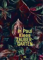 Couverture du livre « In Paul Klees Zaubergarten » de Zentrum Paul Klee aux éditions Hatje Cantz