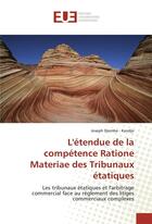 Couverture du livre « L'etendue de la competence ratione materiae des tribunaux etatiques » de Djemba - Kandjo J. aux éditions Editions Universitaires Europeennes