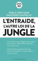 Couverture du livre « L'entraide : l'autre loi de la jungle » de Pablo Servigne et Gauthier Chapelle aux éditions Les Liens Qui Liberent