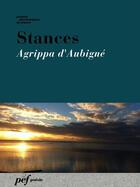 Couverture du livre « Stances » de Agrippa D''Aubigne aux éditions Presses Electroniques De France