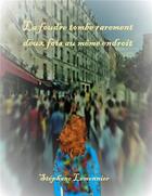 Couverture du livre « La foudre tombe rarement deux fois au meme endroit » de Stephane Lemonnier aux éditions Librinova