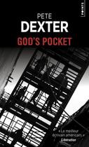 Couverture du livre « God's pocket » de Pete Dexter aux éditions Points