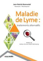 Couverture du livre « Maladie de Lyme ; traitements alternatifs » de Jean-Patrick Bonnardel aux éditions Montagnole