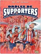 Couverture du livre « Droles de supporters » de Domont/Hipo aux éditions Jungle