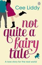 Couverture du livre « Not Quite A Fairytale » de Cee Liddy aux éditions Viking Adult