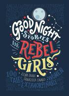 Couverture du livre « Good Night Stories For Rebel Girls » de Elena Favil Cavallo aux éditions Viking Adult