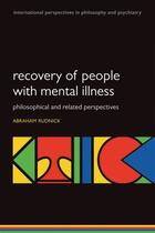 Couverture du livre « Recovery of People with Mental Illness: Philosophical and Related Pers » de Abraham Rudnick aux éditions Oup Oxford