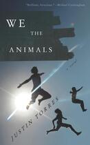 Couverture du livre « We the animals » de Justin Thorres aux éditions Granta Books