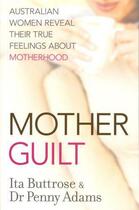 Couverture du livre « Motherguilt » de Adams Penny aux éditions Penguin Books Ltd Digital