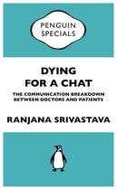 Couverture du livre « Dying for a Chat: » de Sriastava Ranjana aux éditions Penguin Books Ltd Digital