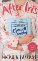 Couverture du livre « After iris - the diaries of bluebell gadsby » de Natasha Farrant aux éditions Faber Et Faber