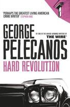 Couverture du livre « Hard Revolution » de George P. Pelecanos aux éditions Orion Digital