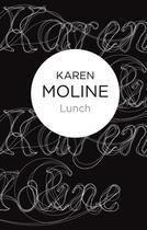 Couverture du livre « Lunch: the original story of passion and submission » de Moline Karen aux éditions Macmillan Bello Digital