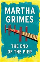 Couverture du livre « The End of the Pier » de Martha Grimes aux éditions Scribner