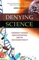 Couverture du livre « Denying Science » de John Grant aux éditions Prometheus Books