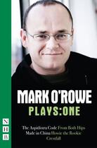 Couverture du livre « Mark O'Rowe Plays: One (NHB Modern Plays) » de Mark O'Rowe aux éditions Hern Nick Digital