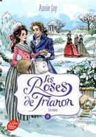 Couverture du livre « Les roses de Trianon Tome 6 : les noces » de Annie Jay aux éditions Le Livre De Poche Jeunesse