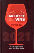 Couverture du livre « Le guide Hachette des vins (édition 2021) » de  aux éditions Hachette Pratique