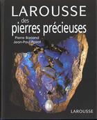 Couverture du livre « Larousse Des Pierres Precieuses » de Jean-Paul Poirot et Pierre Bariand aux éditions Larousse