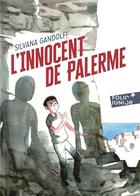 Couverture du livre « L'innocent de Palerme » de Silvana Gandolfi aux éditions Gallimard-jeunesse