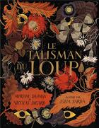 Couverture du livre « Le talisman du loup » de Nicolas Digard et Julia Sarda et Myriam Dahman aux éditions Gallimard-jeunesse
