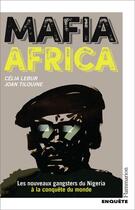 Couverture du livre « Mafia Africa » de Joan Tilouine et Celia Lebur aux éditions Flammarion