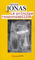 Couverture du livre « Principe responsabilite ne (le) » de Hans Jonas aux éditions Flammarion