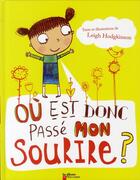 Couverture du livre « Où est donc passé mon sourire ? » de Leigh Hodgkinson aux éditions Pere Castor