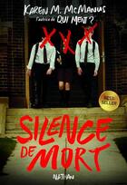 Couverture du livre « Silence de mort » de Karen M. Mcmanus aux éditions Nathan