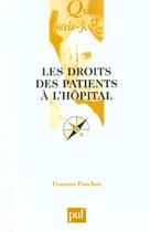 Couverture du livre « Les droits des patients a l'hopital (2ed) qsj 3530 » de Ponchon F aux éditions Que Sais-je ?