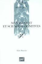 Couverture du livre « Management et sciences cognitives » de Alain Bouvier aux éditions Que Sais-je ?