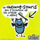 Couverture du livre « Zigotos t1 - la chauve-souris qui s'occupait de sa brosse dents (les) » de Benoit Charlat aux éditions Casterman