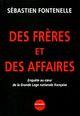 Couverture du livre « Des freres et des affaires » de Sebastien Fontenelle aux éditions Denoel