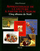 Couverture du livre « Apprentissage cinq albums noel » de Alain Prinsaud aux éditions Ecole Des Loisirs
