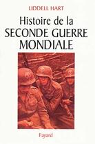 Couverture du livre « Histoire de la Seconde Guerre mondiale » de Liddell Hart S B H. aux éditions Fayard