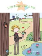 Couverture du livre « Little Froggy's Fairy Tale » de  aux éditions Fleurus