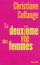 Couverture du livre « La deuxième vie des femmes » de Christiane Collange aux éditions Robert Laffont