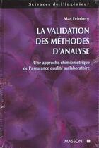 Couverture du livre « La Validation Des Methodes D'Analyse » de Max Feinberg aux éditions Elsevier-masson