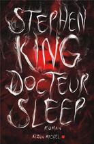 Couverture du livre « Docteur Sleep » de Stephen King aux éditions Albin Michel