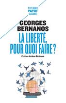 Couverture du livre « La liberté, pour quoi faire ? » de Georges Bernanos aux éditions Payot