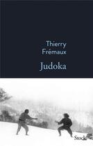 Couverture du livre « Judoka » de Thierry Frémaux aux éditions Stock