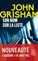 Couverture du livre « Son nom sur la liste » de John Grisham aux éditions Le Livre De Poche