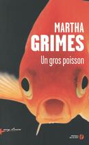 Couverture du livre « Un gros poisson » de Martha Grimes aux éditions Presses De La Cite