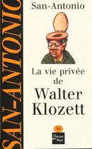 Couverture du livre « San-Antonio t.36 ; la vie privée de Walter Klosett » de San-Antonio aux éditions Fleuve Editions