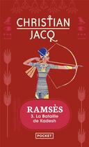 Couverture du livre « Ramsès - tome 3 La Bataille de Kadesh » de Christian Jacq aux éditions Pocket