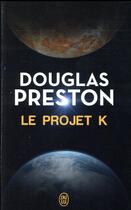 Couverture du livre « Le projetK » de Douglas Preston aux éditions J'ai Lu