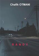 Couverture du livre « Randy » de Otmani Chafik aux éditions Books On Demand